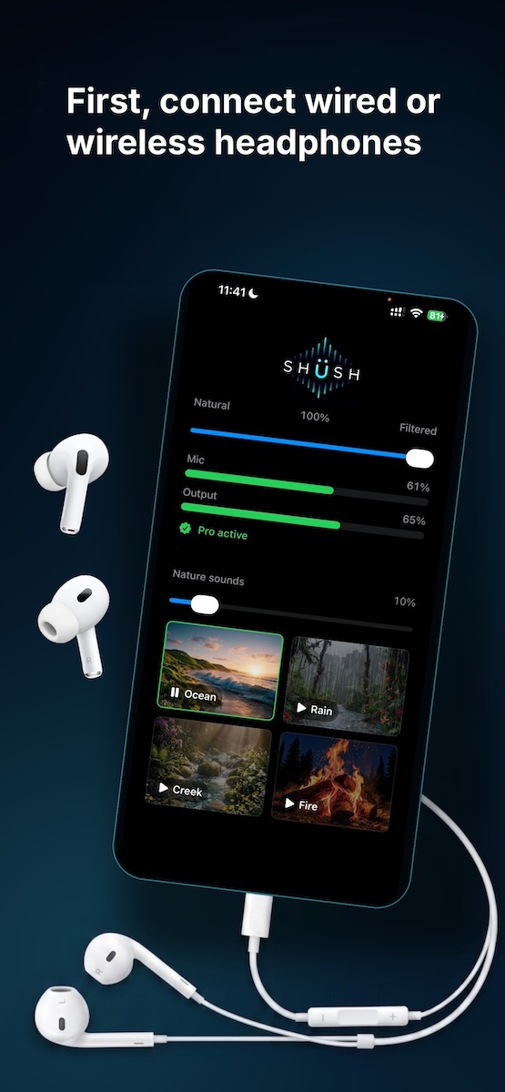 Connect wired or wireless headphones before using Shüsh